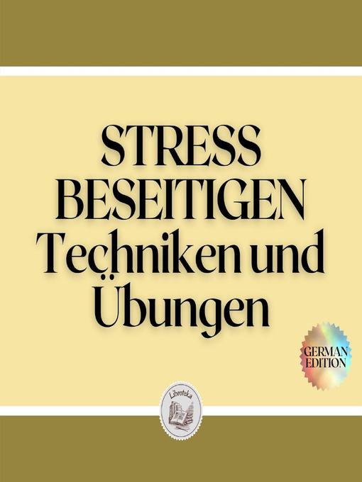 Title details for STRESS BESEITIGEN by LIBROTEKA - Available